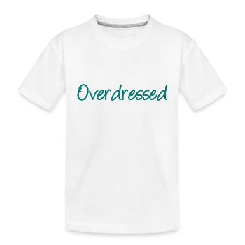 Overdressed Slogan T-Shirt - Kinder Premium Bio T-Shirt - Weiß - Vorne