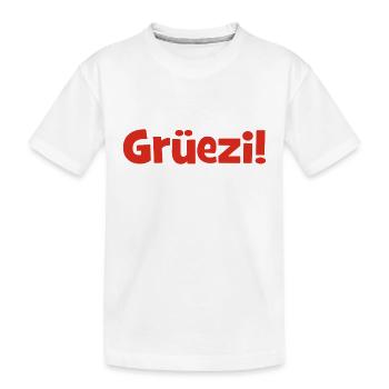 Grüezi - Schweiz - Switzerland - Swiss - Suisse - T-shirt bio Premium Enfant - blanc - Devant