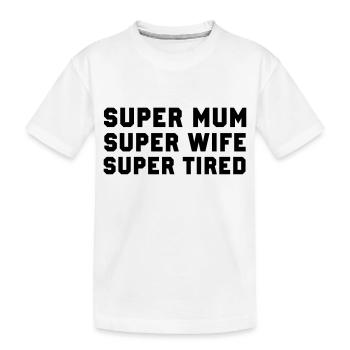 Super Mum - Kids' Premium Organic T-Shirt - white - Front