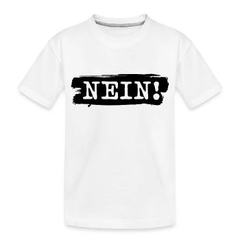 Nein - Kinder Premium Bio T-Shirt - Weiß - Vorne