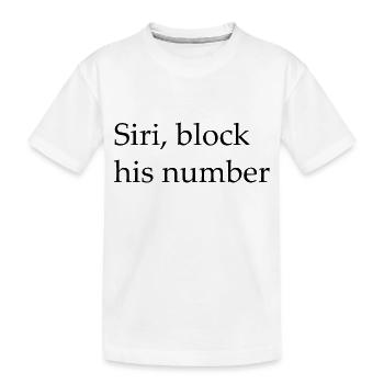 Siri bloque son numéro - T-shirt bio Premium Enfant - blanc - Devant