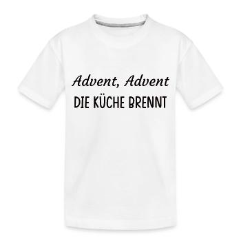 Advent, Advent. Die Küche brennt. - Kinder Premium Bio T-Shirt - Weiß - Vorne