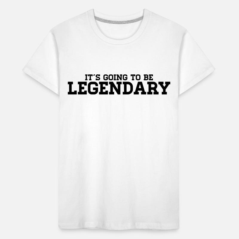 It´s going to be legendary Kinder Premium Bio T-Shirt