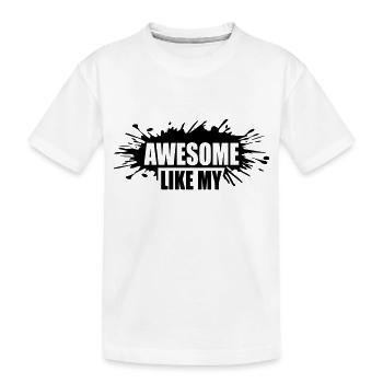 Template Awesome Like My - Kids' Premium Organic T-Shirt - white - Front