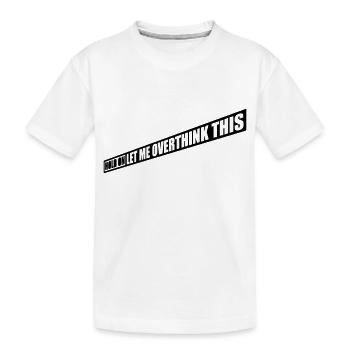 Permettez-moi d’exagérer - T-shirt bio Premium Enfant - blanc - Devant