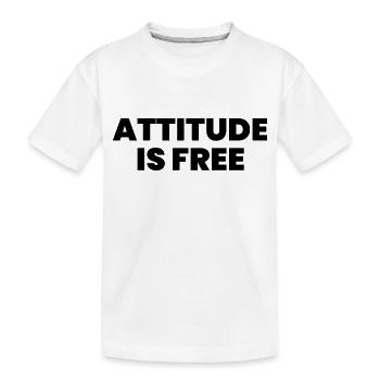 Attitude is free - Kids' Premium Organic T-Shirt - white - Front