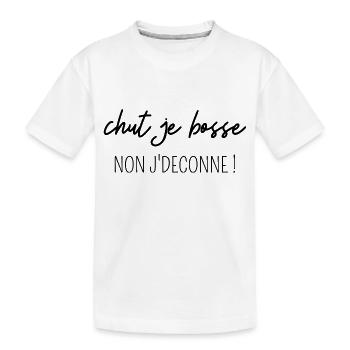 chut je bosse non j'deconne - T-shirt bio Premium Enfant - blanc - Devant