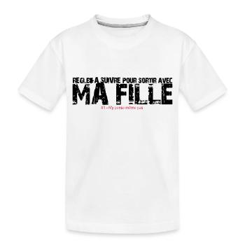 Règle à suivre pour sortir avec ma fille - T-shirt bio Premium Enfant - blanc - Devant