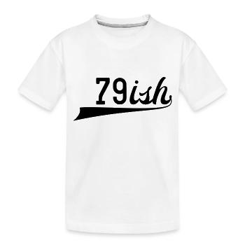 80. Geburtstag: 79ish - Kinder Premium Bio T-Shirt - Weiß - Vorne