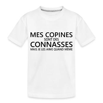 mes copines sont des connasses - T-shirt bio Premium Enfant - blanc - Devant