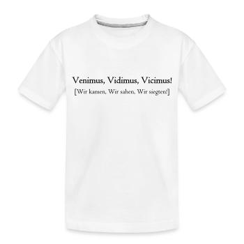 Venimus, Vidimus, Vicimus! - Kinder Premium Bio T-Shirt - Weiß - Vorne