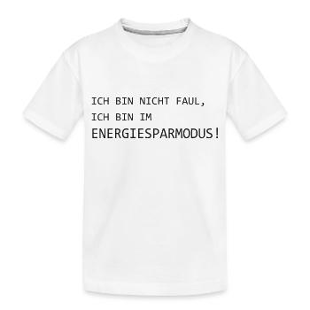 Ich Bin Nicht Faul - Ich Bin Im Energiesparmodus - Kinder Premium Bio T-Shirt - Weiß - Vorne