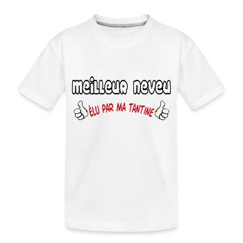 Meilleur neveu - T-shirt bio Premium Enfant - blanc - Devant
