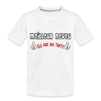 MEILLEUR neveu - T-shirt bio Premium Enfant - blanc - Devant