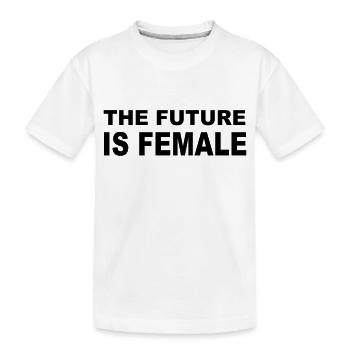 THE FUTURE IS FEMALE - Kinder Premium Bio T-Shirt - Weiß - Vorne