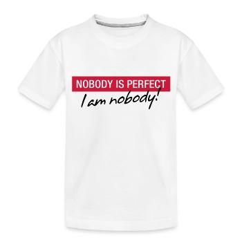 Personne n est parfait. Je ne suis personne! - T-shirt bio Premium Enfant - blanc - Devant