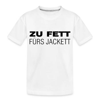 Zu fett fürs Jackett - Kinder Premium Bio T-Shirt - Weiß - Vorne