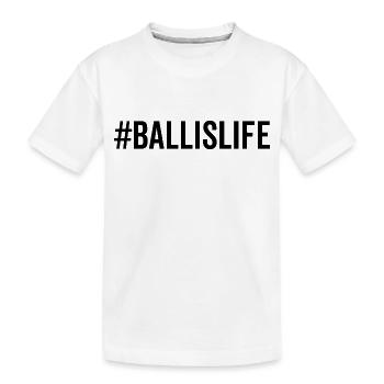 #Ballislife - T-shirt bio Premium Enfant - blanc - Devant