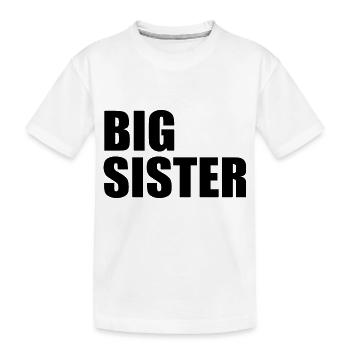 Big sister - T-shirt bio Premium Enfant - blanc - Devant