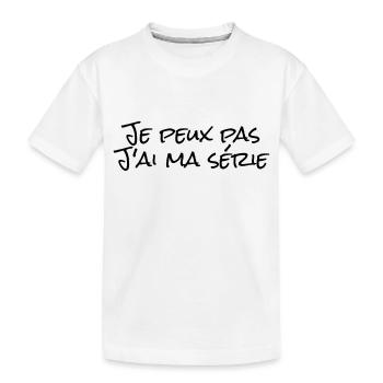 Je peux pas,j'ai ma série - T-shirt bio Premium Enfant - blanc - Devant