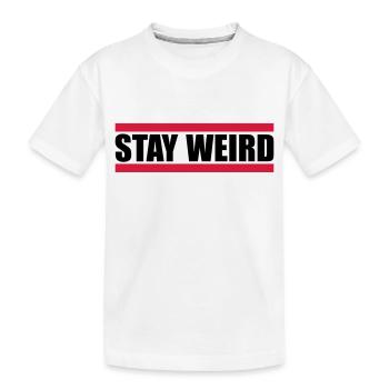 Drôle de Stay Weird - T-shirt bio Premium Enfant - blanc - Devant