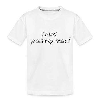 En vrai je suis trop vénère black - T-shirt bio Premium Enfant - blanc - Devant