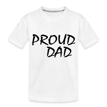 Proud dad - T-shirt bio Premium Enfant - blanc - Devant