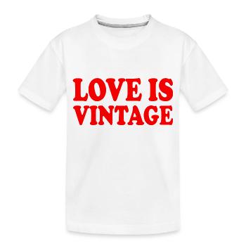 Love is vintage - Kinder Premium Bio T-Shirt - Weiß - Vorne