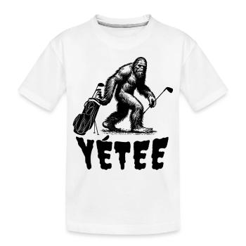 Yéti? NON, Yétee...La terreur sur le green ! - T-shirt bio Premium Enfant - blanc - Devant