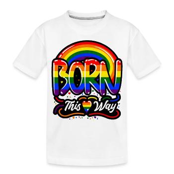 Born This Way Célébrez la fierté et l’égalité - T-shirt bio Premium Enfant - blanc - Devant