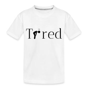 müde originelle geschenkidee - Kinder Premium Bio T-Shirt - Weiß - Vorne