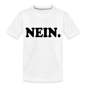 Nein - Kinder Premium Bio T-Shirt - Weiß - Vorne