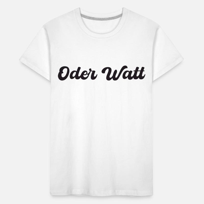 "Oder Watt" slogan from the Ruhr area Kids' Premium Organic T-Shirt