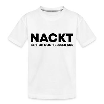 Funny Saying Picture Funny Humor Gift Idea - Kids' Premium Organic T-Shirt - white - Front