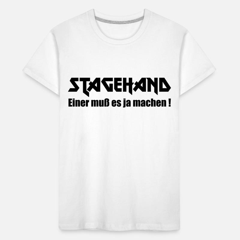 Stagehand Einer muss es ja machen Kinder Premium Bio T-Shirt