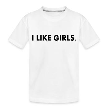 I like girls - Kinder Premium Bio T-Shirt - Weiß - Vorne