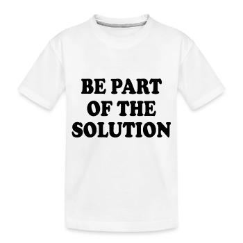 Be part of the solution - T-shirt bio Premium Enfant - blanc - Devant