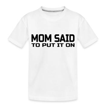 Cosy et excentrique : maman a dit de le mettre - T-shirt bio Premium Enfant - blanc - Devant