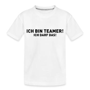 Ich bin Teamer! - Ich darf das! - Kinder Premium Bio T-Shirt - Weiß - Vorne