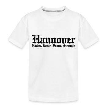 Hannover Harder Better Faster Stronger - Kinder Premium Bio T-Shirt - Weiß - Vorne