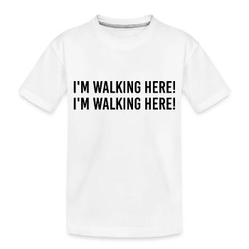 I'm walking here! I'm walking here! - Kids' Premium Organic T-Shirt - white - Front