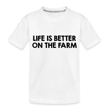 Life Is Better On The Farm - Kids' Premium Organic T-Shirt - white - Front