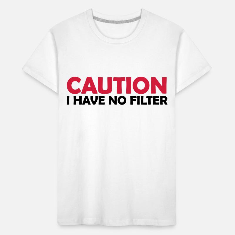 caution no filter quote Kids' Premium Organic T-Shirt