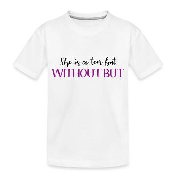 Sie ist eine Zehn, aber ohne aber - Kinder Premium Bio T-Shirt - Weiß - Vorne