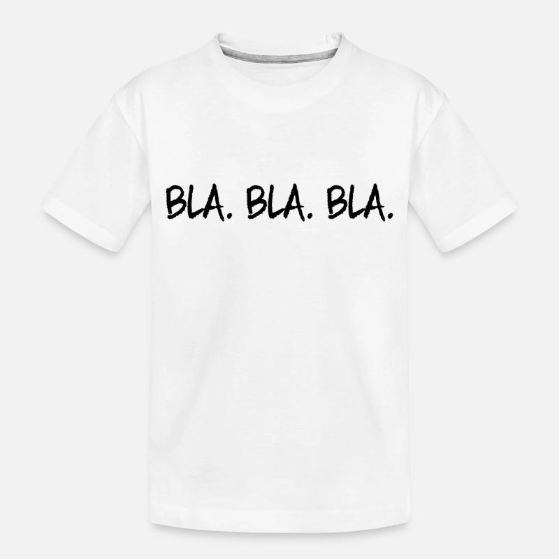 Bla Bla Bla - T-shirt bio Premium Enfant - blanc