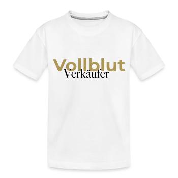 Vollblut Verkäufer Spruch - Kinder Premium Bio T-Shirt - Weiß - Vorne