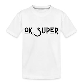 Ok Super - T-shirt bio Premium Enfant - blanc - Devant
