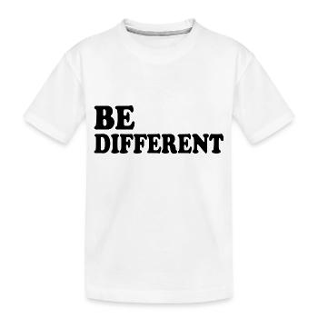 Be different - Kinder Premium Bio T-Shirt - Weiß - Vorne