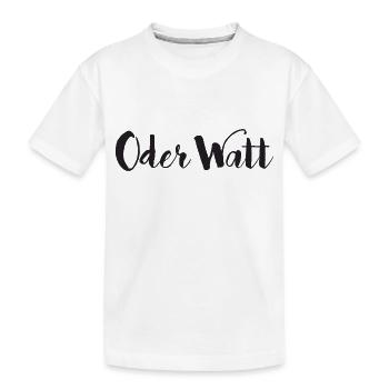 Ou Watt : le dicton de l’année - T-shirt bio Premium Enfant - blanc - Devant