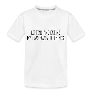 lifting and eating gym quote - Kids' Premium Organic T-Shirt - white - Front